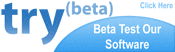 Beta Test Our Software - Click Here
